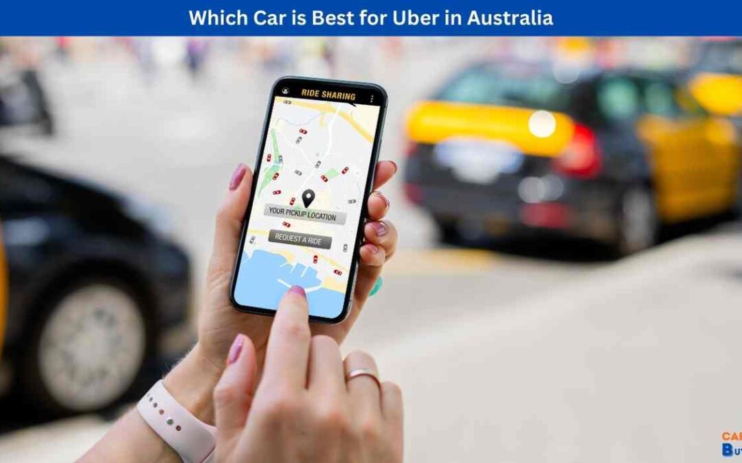 Which Car is Best for Uber in Australia