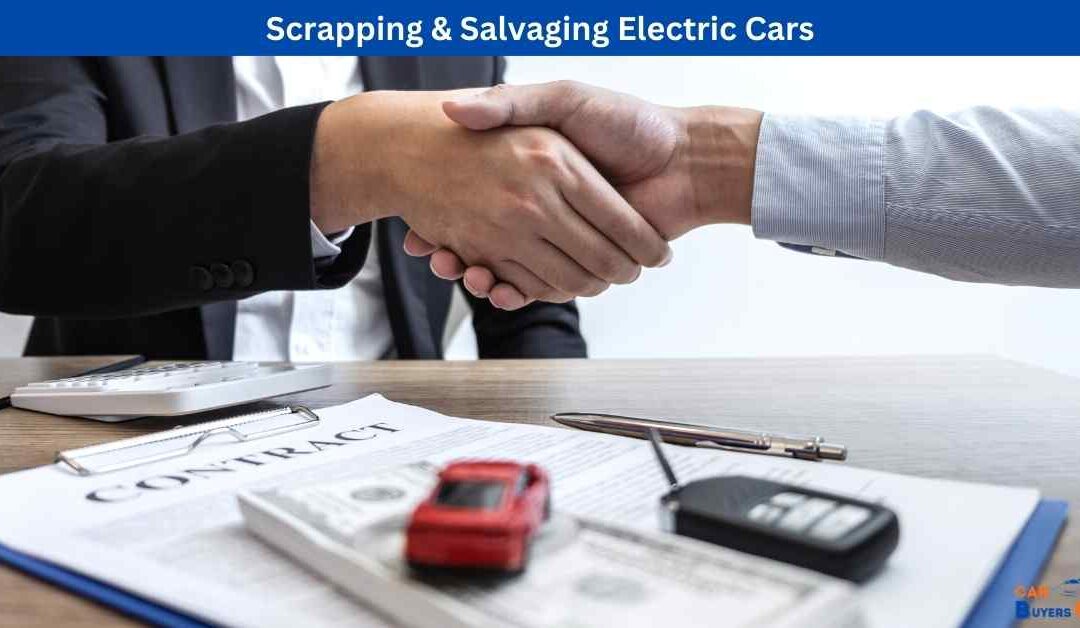 Scrapping & Salvaging Electric Cars