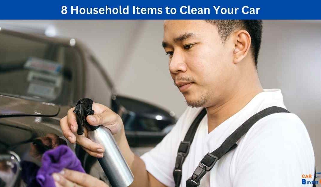 8 Household Items to Clean Your Car